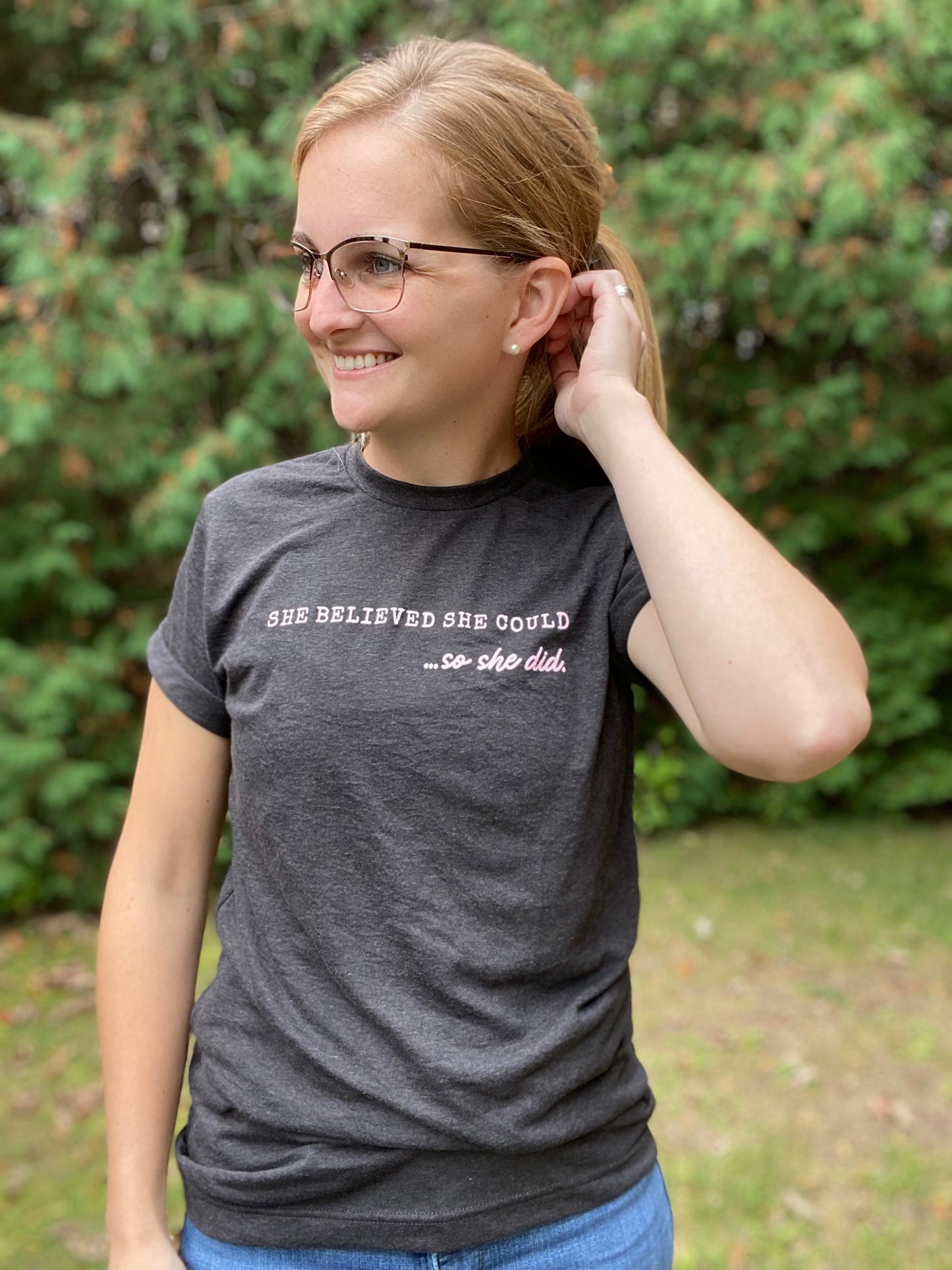 She Believed She Could Tee