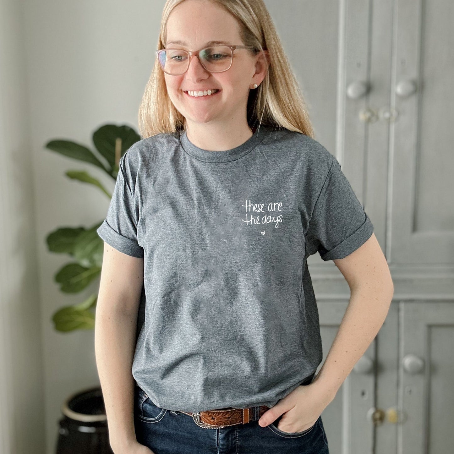 These are the days T-Shirt | 3 Colour Options