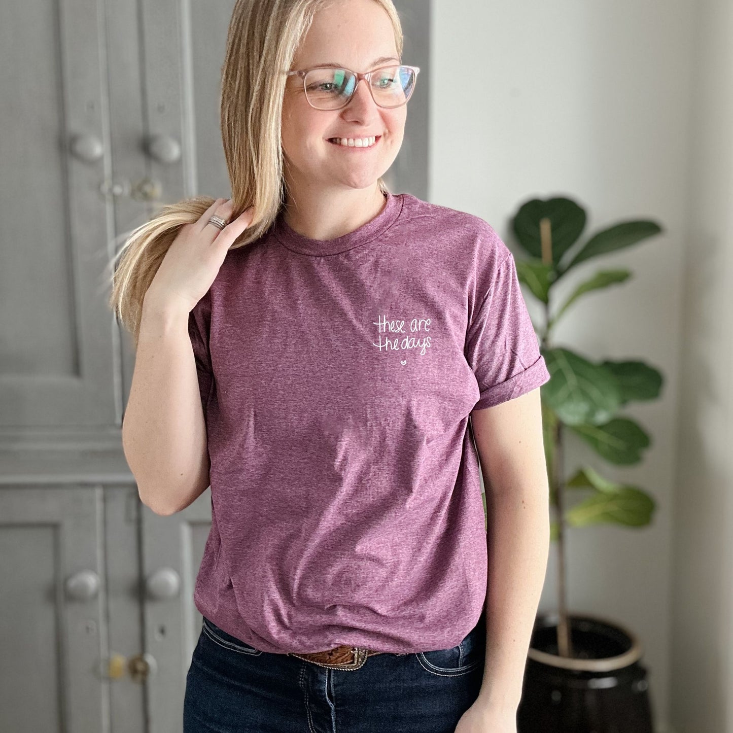 These are the days T-Shirt | 3 Colour Options