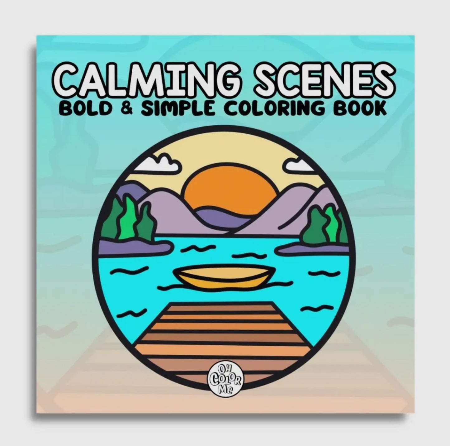 Calming Scenes Colouring Book by Oh Color Me | 8.5" x 8.5"