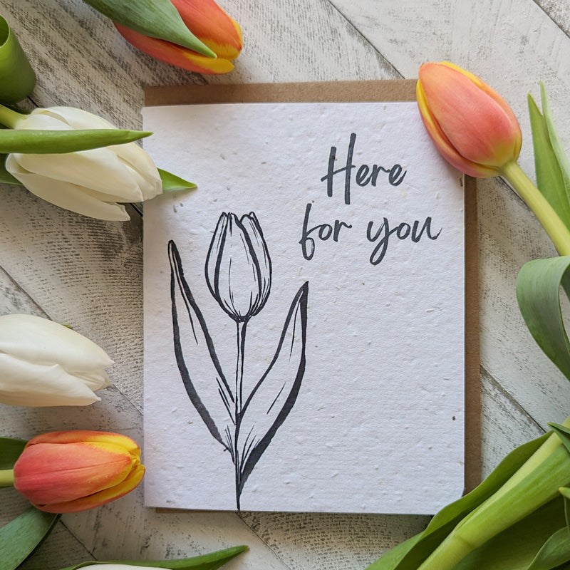 Here For You Tulip | Seed Paper Greeting Card