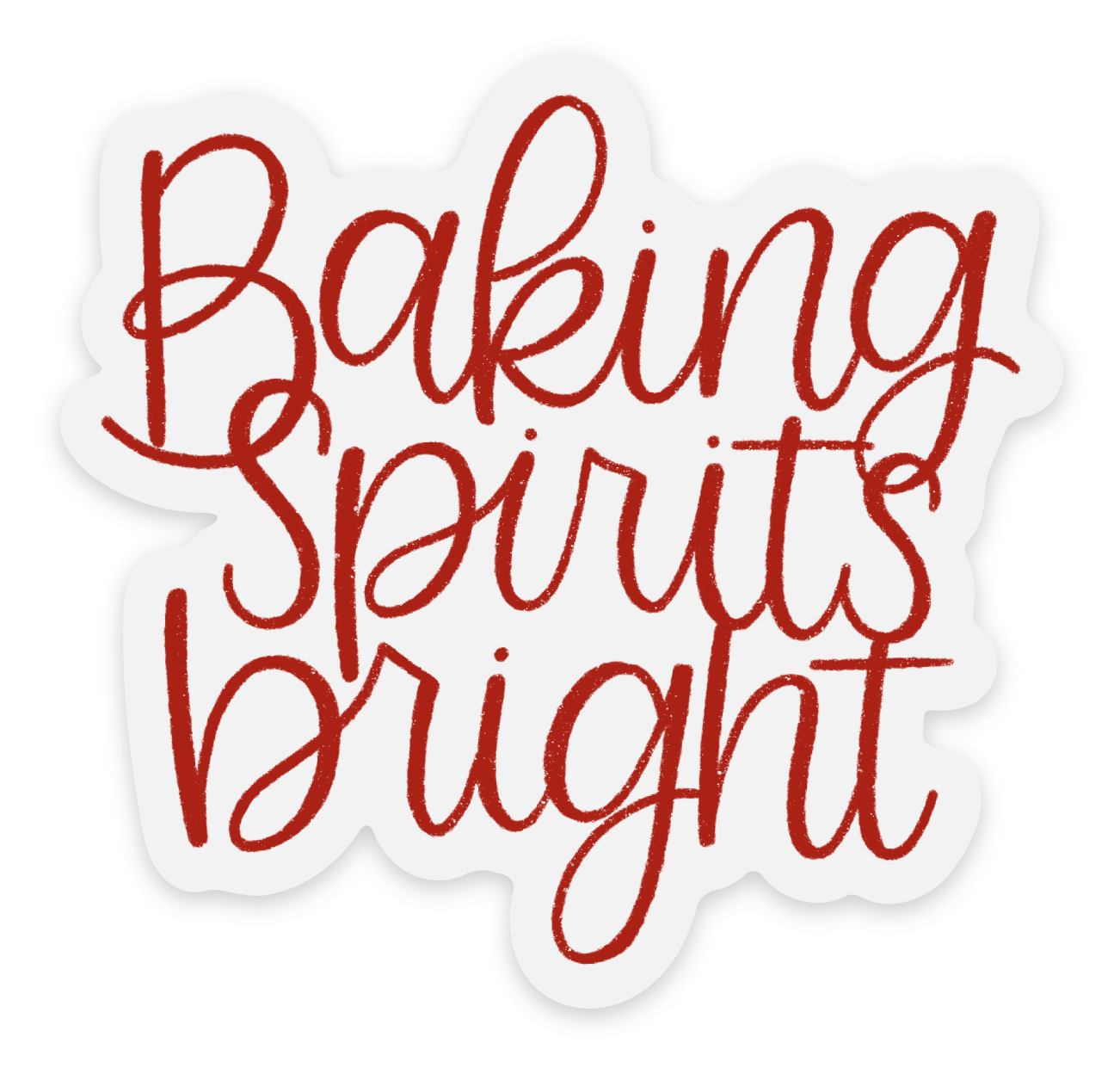 Baking Spirits Bright | Clear Sticker